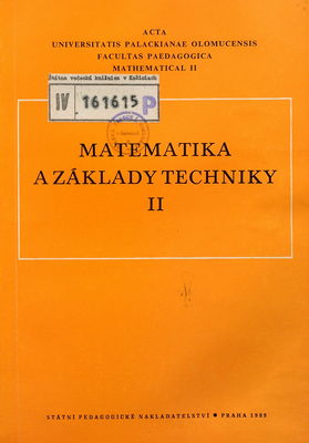 Acta Universitatis Palackianae Olomucensis. Facultas paedagogica Mathematica : matematika a základy techniky 2. [Sv.] 2