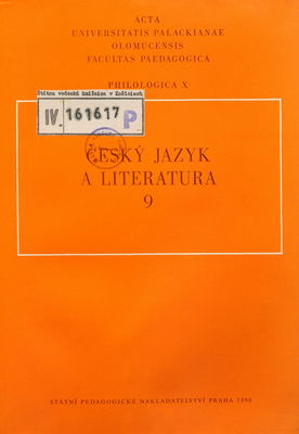 Acta Universitatis Palackianae Olomucensis. Facultas paedagogica Philologica : český jazyk a literatura 9. [Sv.] 10