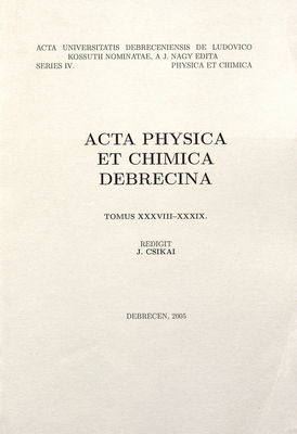 Acta physica et chimica Debrecina. Tomus XXXVIII-XXXIX /