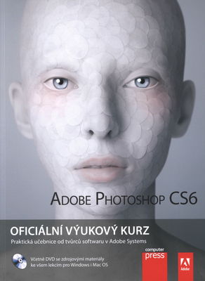 Adobe Photoshop CS6 : oficiální výukový kurz /