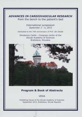 Advances in cardiovascular research from bench to the patient´s bed : international symposium : September 2-5, 2015 : program & book of abstracts /