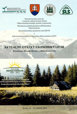 Aktuálne otázky ekonomiky lesného hospodárstva Slovenskej republiky : recenzovaný Zborník referátov z odborného seminára : Zvolen 21.-22. október 2009 /