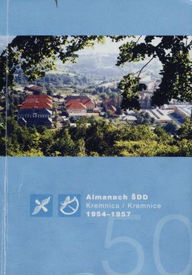 Almanach ŠDD : Kremnica / Kremnice : 1954-1957 /
