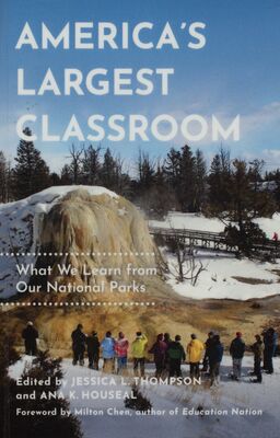 America´s largest classroom : what we learn from our national parks /