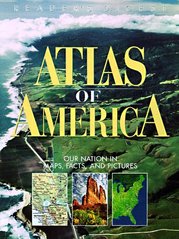 Atlas of America : our nation in maps, facts, and pictures