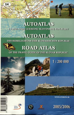 Autoatlas cestovného lexikónu Slovenskej republiky 2005/2006 Autoatlas des Reiselexikons der Slowakischen Republik = Road atlas of the travel guide of the Slovak Republic