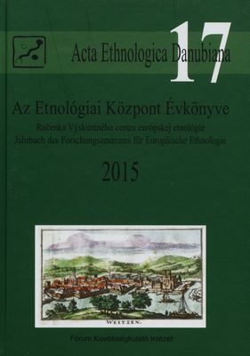 Az Etnológiai Központ Évkönyve 2015 /