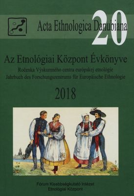 Az Etnológiai Központ Évkönyve 2018 /