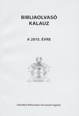 Bibliaolvasó Kalauz a 2015. évre /