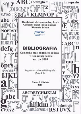 Bibliografia Gemersko-malohontského múzea v Rimavskej Sobote za rok 2009 /