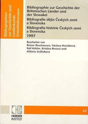 Bibliographie zur Geschichte der Böhmischen Länder und der Slowakei 1997 /