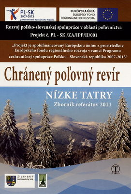 Chránený poľovný revír Nízke Tatry : zborník referátov 2011 /