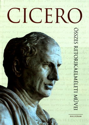 Cicero összes retorikaelméleti művei /