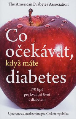 Co očekávat, když máte diabetes : 170 tipů, jak zvládnout život s diabetem /