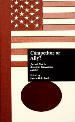 Competitor or ally? : Japan´s role in American educational debates /