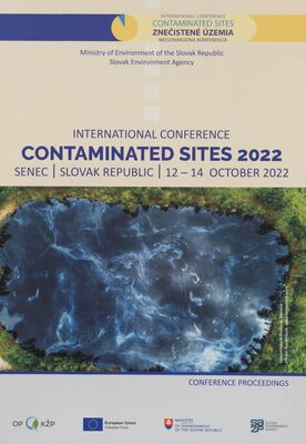 Contaminated sites 2022 : international conference : Senec, Slovak republic, 12-14 oktober 2022 = Znečistené územia /