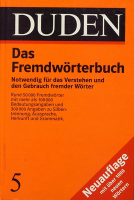 Der Duden in 10 Bänden : das Standardwerk zur deutschen Sprache. Bd. 5, Duden "Fremdwörterbuch"