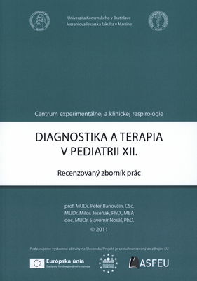 Diagnostika a terapia v pediatrii : recenzovaný zborník prác. XII. /