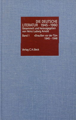 Die deutsche Literatur 1945-1960. Band 1, "Draußen vor der Tür" 1945-1948 /