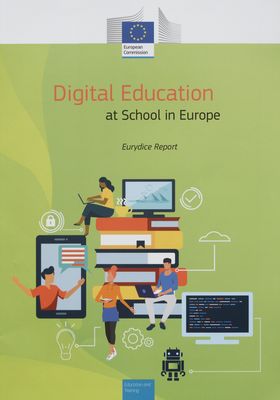Digital education at school in Europe : eurydice report.