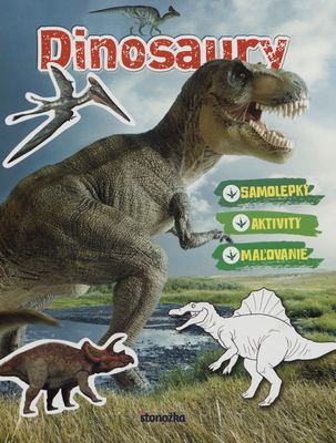 Dinosaury : samolepky, aktivity, maľovanie /