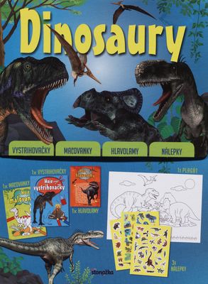 Dinosaury : vystrihovačky : maľovanky : hlavolamy : nálepky /