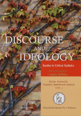 Discourse and ideology : studies in critical stylistics /