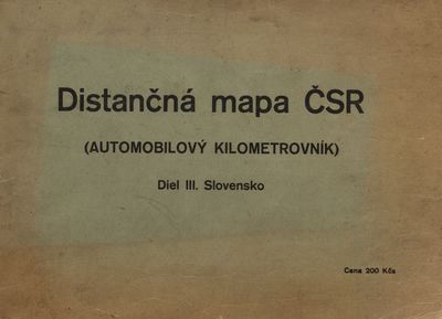 Distančná mapa ČSR : (automobilový kilometrovník). Diel III., Slovensko /
