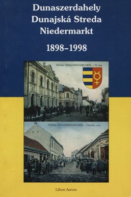 Dunaszerdahely 1898-1998.