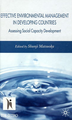 Effective environmental management in developing countries : assessing social capacity development /