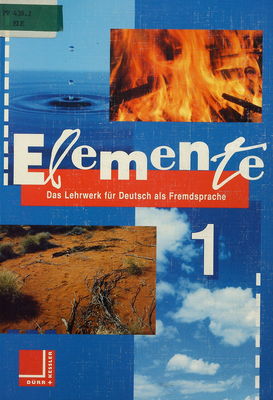 Elemente. Bd. 1 : das Lehrwerk für Deutsch als Fremdsprache /