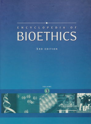 Encyclopedia of bioethics. Volume 3, I-M /