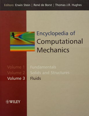 Encyclopedia of computational mechanics. Volume 1, Fundamentals /