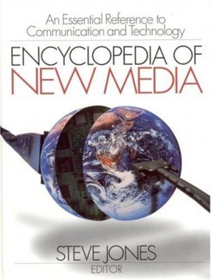 Encyclopedia of new media : an essential reference to communication and technology /