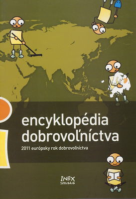 Encyklopédia dobrovoľníctva : 2011 európsky rok dobrovoľníctva.