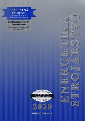 Energetika, strojárstvo 2020 : commercial engineering energetics directory.