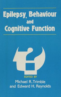 Epilepsy, behaviour and cognitive function : Stratford-upon-Avon Symposium, November 1987 /