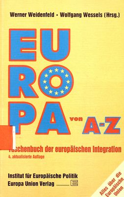 Europa von A - Z : Taschenbuch der europäischen Integration /