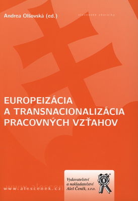 Europeizácia a transnacionalizácia pracovných vzťahov /