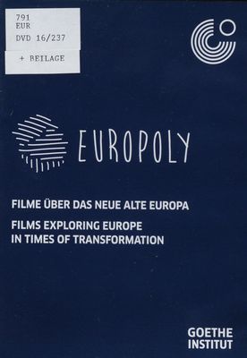 Europoly : Filme über das neue alte Europa. Films exploring Europe in Times of Transformation