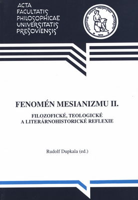 Fenomén mesianizmu. II., Filozofické, teologické a literárnohistorické reflexie /