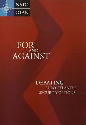 For and against : debating Euro-Atlantic security options