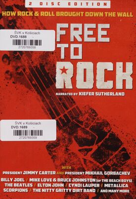 Free to rock : how rock and roll brought down the wall /