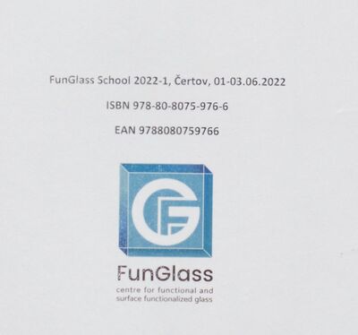 FunGlass School 2022/ part 1 : book of abstracts : Čertov, Jun 1-3, 2022 /