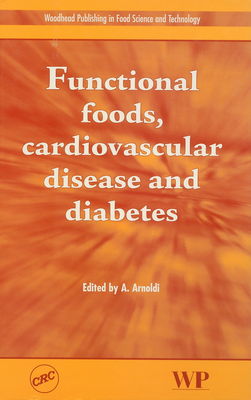 Functional foods, cardiovascular disease and diabetes /