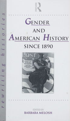 Gender and American history since 1890 /