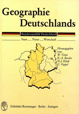 Geographie Deutschlands : Bundesrepublik Deutschland : Staat - Natur - Wirtschaft /