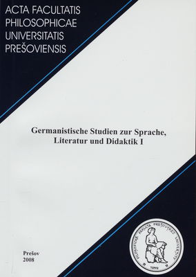 Germanistische Studien zur Sprache, Literatur und Didaktik I /