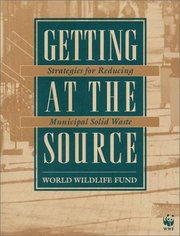 Getting at the source : strategies for reducing municipal solid waste