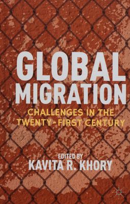Global migration : challenges in the twenty-first century /